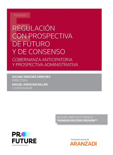 Libro Regulacion Con Prospectiva De Futuro Y De Consenso ...