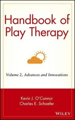 Handbook Of Play Therapy - Kevin J. O'connor