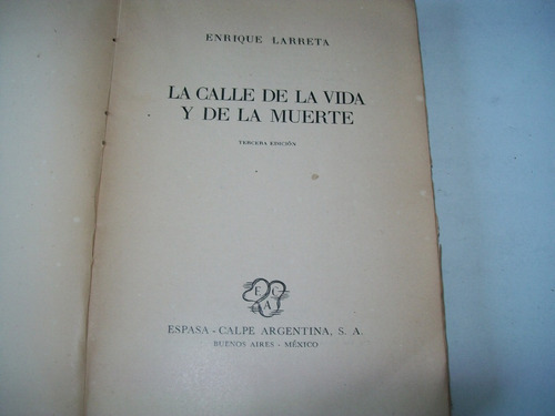 La Calle De La Vida Y La Muerte · Enrique Larreta