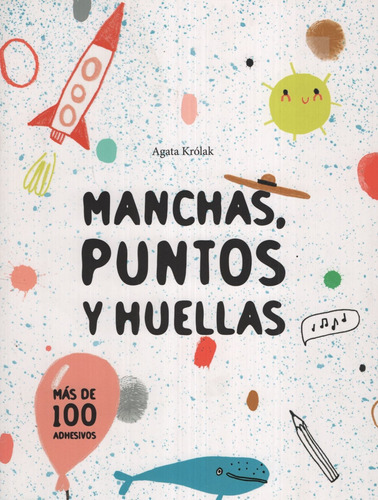 MANCHAS PUNTITOS Y HUELLAS, de KROLAK, AGATA. Editorial VV KIDS en español