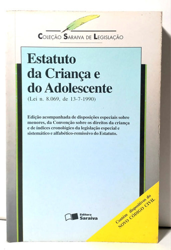 Livro Estatuto Da Criança E Do Adolescente - Juarez De Oliveira (Usado)