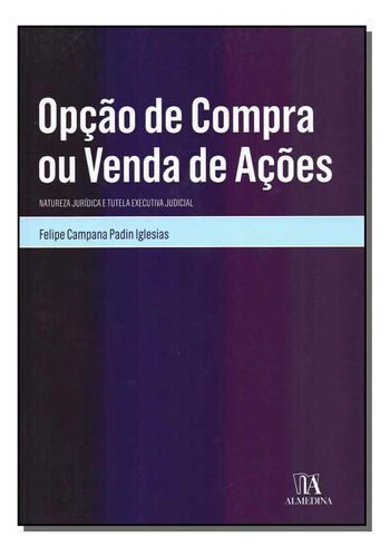 Libro Opcao De Compra Ou Venda De Acoes 01ed 18 De Iglesias