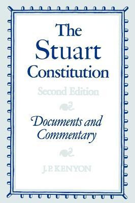 Libro The Stuart Constitution, 1603-1688 - J. P. Kenyon