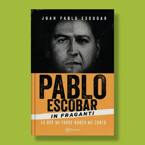 Pablo Escobar: In Fraganti - Libro Original