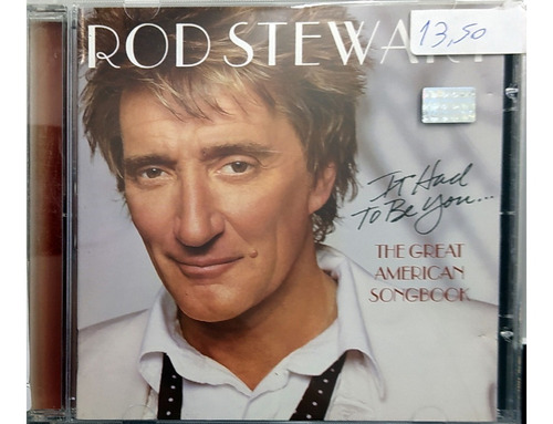 Cd Rod Stewart It Had To Be You