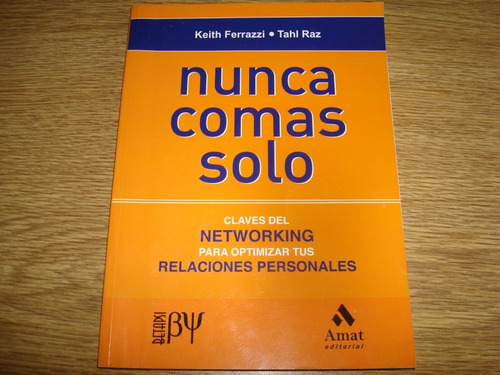 Keith Ferrazzi - Nunca Comas Solo