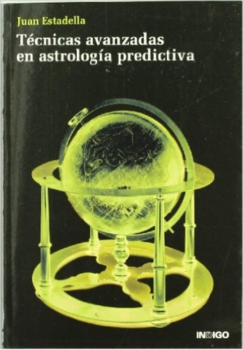 Tecnicas Avanzadas En Astrologia Predictiva