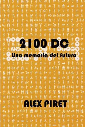Libro 2100 Dc - Alex Piret