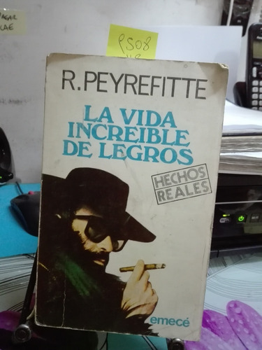 La Vida Increíble De Legros // R Peyrefitte