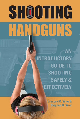 Libro Shooting Handguns: An Introductory Guide To Shooting