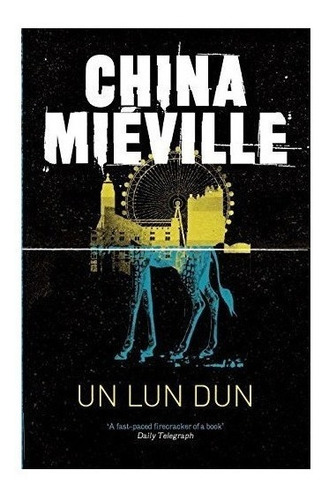 Un Lun Dun - China Mieville