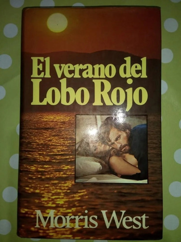 Libro El Verano Del Lobo Rojo Morris West Tapa Dura