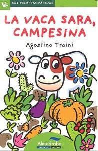 Vaca Sara Campesina,la Mayuscula - Traini,agostino