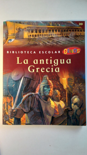 La Antigua Grecia - Biblioteca Escolar Genios 
