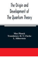 Libro The Origin And Development Of The Quantum Theory - ...