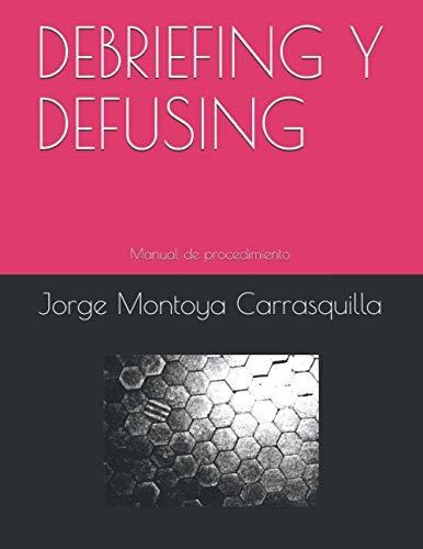 Libro : Debriefing Y Defusing Estrategias Grupales De... 