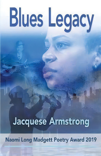 Blues Legacy, De Jacquese Armstrong. Editorial Broadside Lotus Press, Tapa Blanda En Inglés