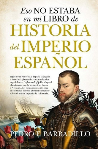 Libro Eso No Estaba...hist. Del Imperio Espaã¿ol (b)