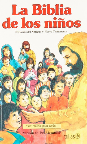 La Biblia De Los Niños Historias Del Antiguo Trillas