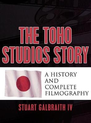 Libro The Toho Studios Story : A History And Complete Fil...