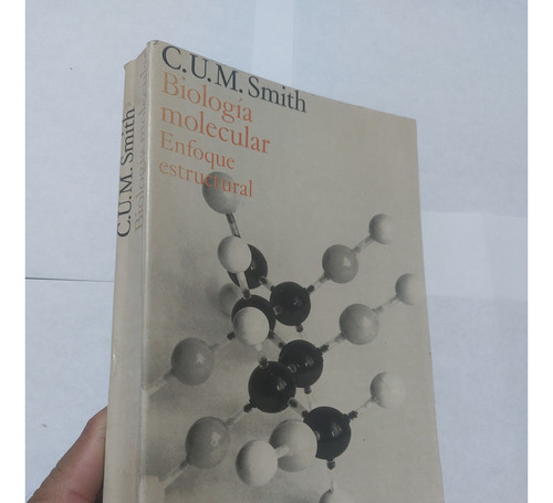 Libro Biología Molecular Enfoque Estructural Smith