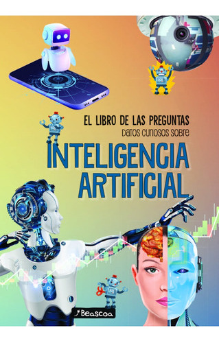 Libro De Las Preguntas - Datos Sobre Inteligencia Artificial