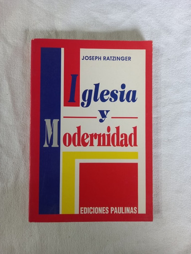 Iglesia Y Modernidad - Joseph Ratzinger