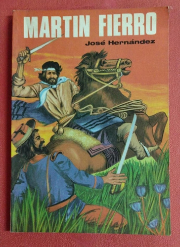 José Hernández / Martín Fierro 
