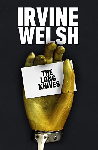 Libro The Long Knives De Welsh Irvine  Random House Uk