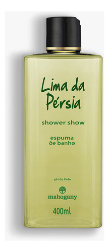 Espuma De Banho Shower Show Lima Da Persia 400ml Mahogany Ma