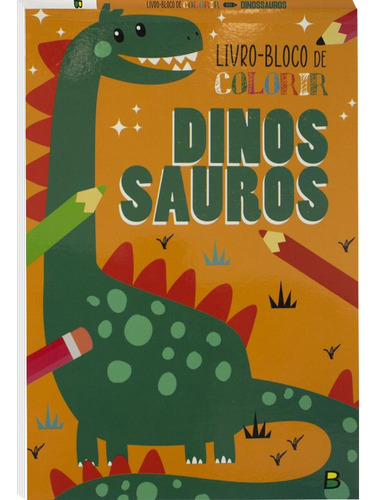 Livro-BLOCO de Colorir: Dinossauros, de © Todolivro Ltda.. Editora Todolivro Distribuidora Ltda., capa mole em português, 2022