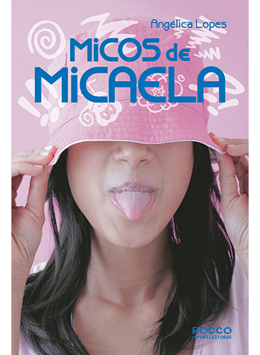 Micos de Micaela, de Lopes, Angélica. Editorial Rocco Jovens Leitores, capa mole em português, 2006