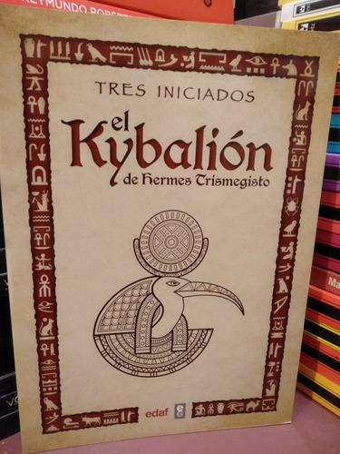 El Kybalión. Tres Iniciados - Hermes Trismegisto