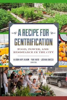 Libro A Recipe For Gentrification : Food, Power, And Resi...