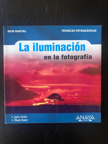 Libro La Iluminación En La Fotografía. Técnicas Fotograficas