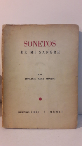 Sonetos De Mi Sangre  , Horacio Rega Molina, Firmado