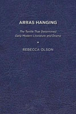 Libro Arras Hanging : The Textile That Determined Early M...