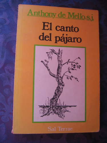 El Canto Del Pájaro Autor Anthony De Mello Sal Terrae 1991