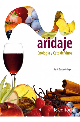 Libro: Maridaje, Enología Y Cata De Vinos. García Gallego, J