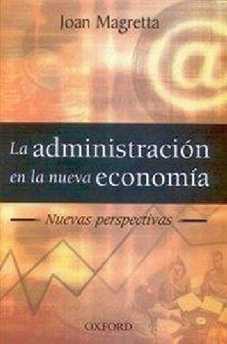 Administracion En La Nueva Economia        (0710)