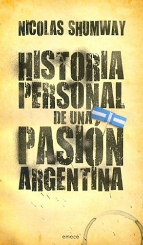 Historia Personal De Una Pasion Arg. - Shumway Nicolas - #l