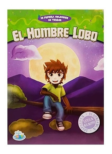 El Hombre Lobo, De Manuela Villa. Editorial Brainy Kids, Tapa Dura En Español, 2022