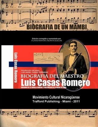 Libro Biografia Del Maestro Luis Casas Romero : Biografia...