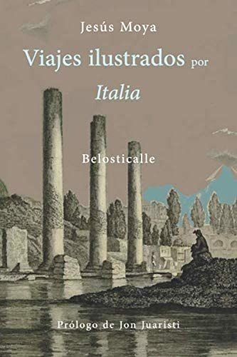 Libro: Viajes Ilustrados Por Italia (spanish Edition)