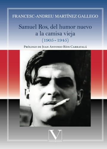 Libro: Samuel Ros, Del Humor Nuevo A La Camisa Vieja: -19051