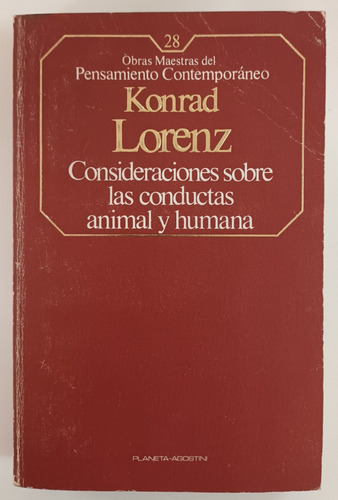 Cosideraciones Sobre Las Conductas Animal Y Humana - Lorenz 