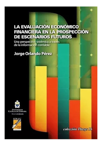 Evaluacion Economico Financiera En La Prospeccion De E - #c