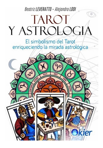 Tarot Y Astrología Beatriz Leveratto Alejandro Lodi Ed Kier