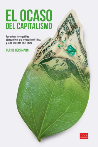 Ocaso Del Capitalismo,el - Ulrike,hermann