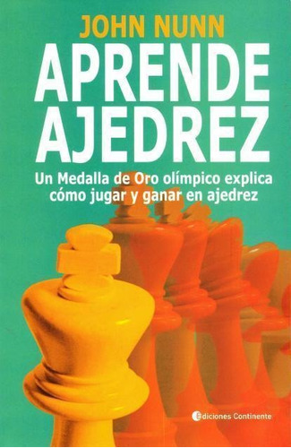 Aprende Ajedrez - John F. Nunn